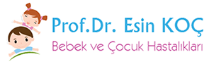 Prof. Dr. Esin KOÇ; Bebek ve Çocuk Hastalıkları - Ankara